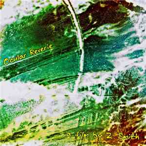 Zach Smith  - Ocular Reverie mp3 album