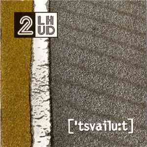 2lhud - ['tsvailu:t] mp3 album