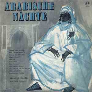 Abdu-El-Hanid Und Sein Orchester - Arabische Nächte mp3 album