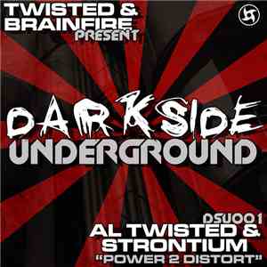 Al Twisted & Strontium - Power 2 Distort mp3 album