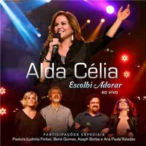 Alda Célia - Escolhi Adorar mp3 album