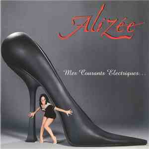 Alizée - Mes Courants Electriques... mp3 album