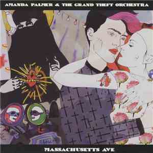Amanda Palmer & The Grand Theft Orchestra - Massachusetts Ave mp3 album