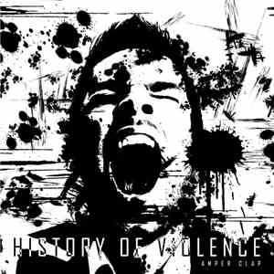 Amper Clap - History Of Violence mp3 album