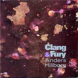 Anders Hillborg - Clang & Fury mp3 album