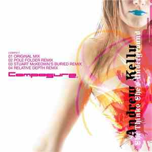 Andrew Kelly - She Thinks She's Underground EP mp3 album