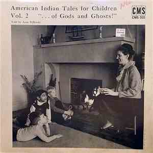 Anne Pellowski - American Indian Tales For Children Vol. 2 "...Of Gods And Ghosts!" mp3 album