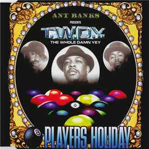 Ant Banks Presents T.W.D.Y. - Players Holiday mp3 album