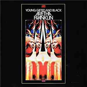 Aretha Franklin - Young, Gifted And Black mp3 album