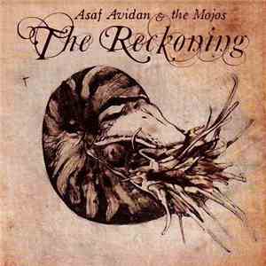 Asaf Avidan & The Mojos - The Reckoning mp3 album