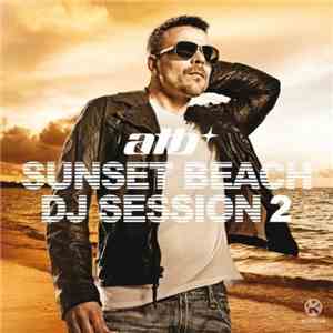ATB - Sunset Beach DJ Session 2 mp3 album