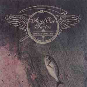 Awol One & Factor  - Only Death Can Kill You mp3 album
