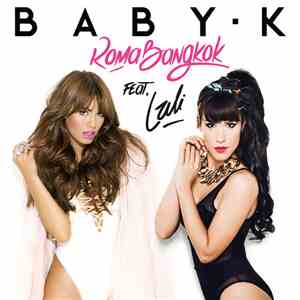 Baby K  Feat. Lali  - Roma - Bangkok (Spanish Version) mp3 album