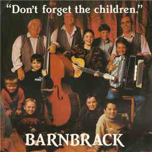 Barnbrack - Don't Forget The Children mp3 album
