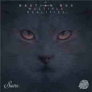 Bastian Bux - Multiple Realities EP mp3 album