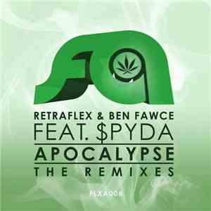 Ben Fawce, $Pyda, Retraflex - Apocalypse mp3 album
