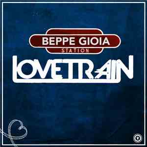 Beppe Gioia - Love Train mp3 album