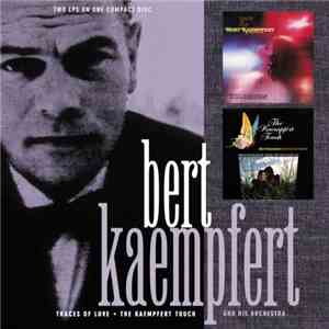 Bert Kaempfert & His Orchestra - Traces Of Love / The Kaempfert Touch mp3 album