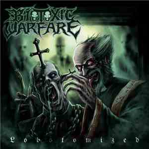Biotoxic Warfare - Lobotomized mp3 album