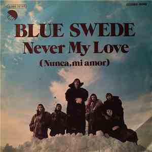 Blue Swede - Never My Love mp3 album