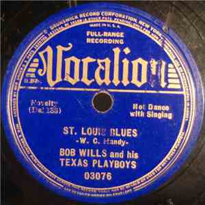 Bob Wills And His Texas Playboys - St. Louis Blues / Four Or Five Times mp3 album