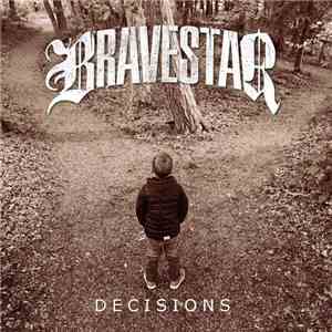 Bravestar  - Decisions mp3 album