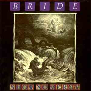 Bride - Show No Mercy mp3 album