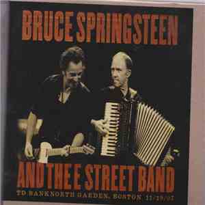 Bruce Springsteen & The E-Street Band - TD BankNorth Garden, Boston, MA November 19, 2007 mp3 album