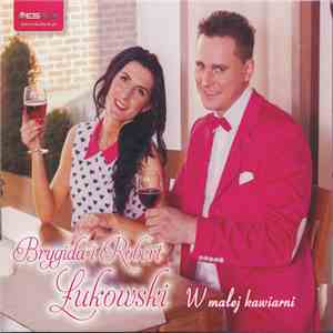 Brygida & Robert Łukowski - W Małej Kawiarni mp3 album