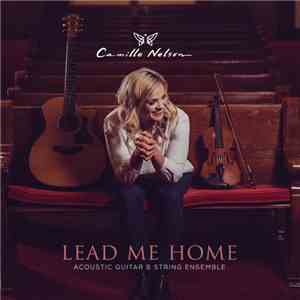 Camille Nelson - Lead Me Home mp3 album