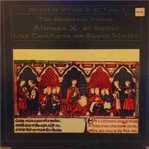 Capilla Musical Y Escolanía De Santa Cruz Del Valle De Los Caídos, Atrium Musicae, Gregorio Paniagua, Jens Uwe Eggers, Laurentino Sáenz De Buruaga, Jose Luis Ochoa De Olza - Alfonso X El Sabio, Las Cantigas De Santa Maria mp3 album
