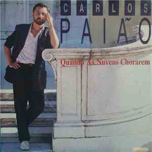 Carlos Paião - Quando As Nuvens Chorarem mp3 album