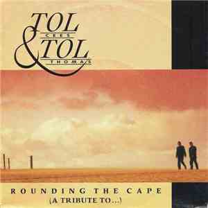 Cees Tol & Thomas Tol - Rounding The Cape (A Tribute To...) mp3 album