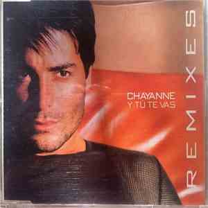 Chayanne - Y Tu Te Vas ( Remixes) mp3 album