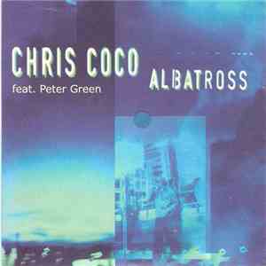 Chris Coco Feat. Peter Green  - Albatross mp3 album