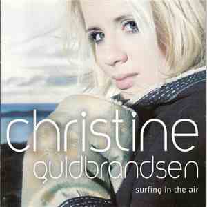 Christine Guldbrandsen - Surfing In The Air mp3 album