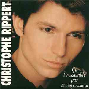 Christophe Rippert - Ca T'ressemble Pas mp3 album