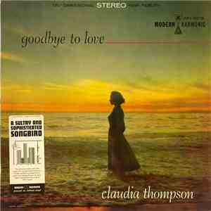 Claudia Thompson  - Goodbye To Love mp3 album