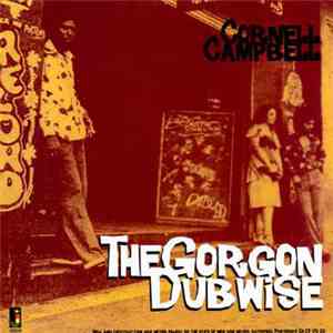 Cornell Campbell - The Gorgon Dubwise mp3 album