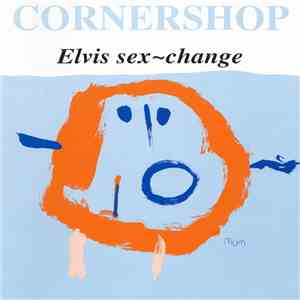 Cornershop - Elvis Sex-Change mp3 album