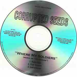 Corrupted Seeds - Where My Soldiers mp3 album