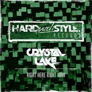 Crystal Lake - Right Here Right Now mp3 album