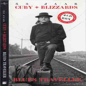 Cuby + Blizzards - 35 Jaar - Blues Traveller mp3 album