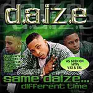 D.A.IZ.E - Same Daize... Different Time mp3 album