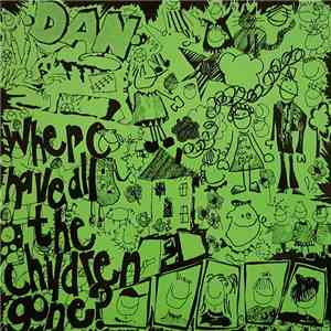 Dan  - Where Have All The Children Gone? mp3 album