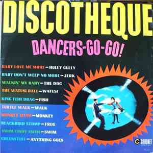 Dancers-Go-Go! - Discotheque Dancers Go! Go! mp3 album
