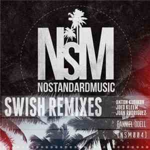 Danniel Odell - Swish Remixes mp3 album