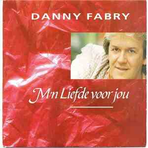 Danny Fabry - M’n Liefde Voor Jou mp3 album