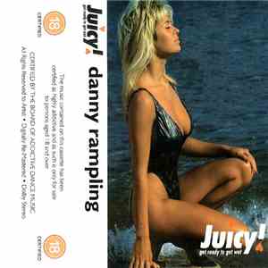 Danny Rampling - Juicy! Get Ready To Get Wet mp3 album