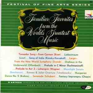D'Artega Conducts The New York Festival Symphony Orchestra - Familiar Favorites From The World's Greatest Music mp3 album